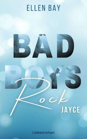 [Bad Boys Rock 03] • Jayce